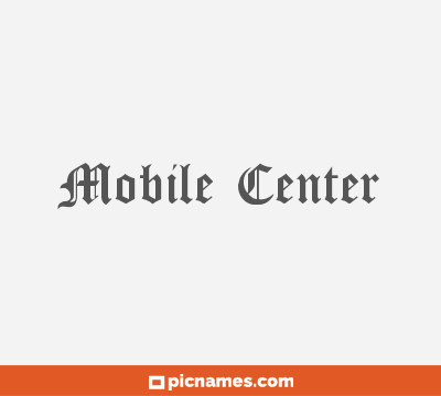 Mobile Center